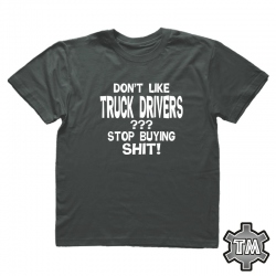 Don't like truck drivers? Stop buying shit!