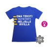 LADY Naisten T-paita Omalla Tekstillä