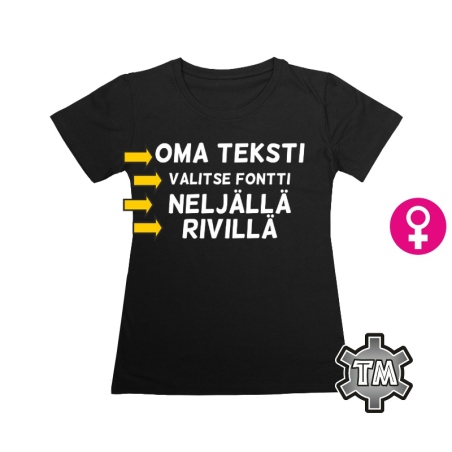 LADY Naisten T-paita Omalla Tekstillä