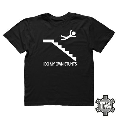 I do my own stunts (portaat)