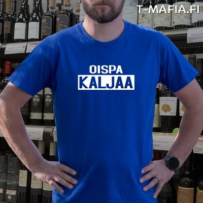 Oispa kaljaa sininen t-paita