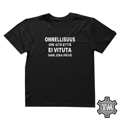 Onnellisuus on sitä että ei vituta ihan joka päivä