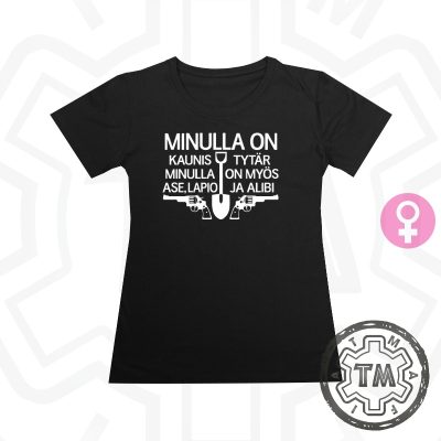Minulla on kaunis tytär - minulla on myös ase, lapio ja alibi (LADY)