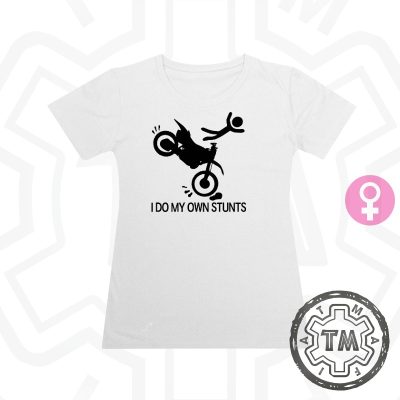I do my own stunts (mopo) (Lady)