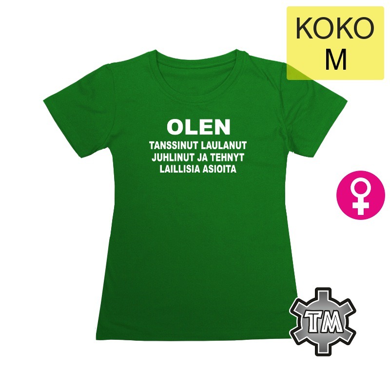 Olen tanssinut laulanut juhlinut ja tehnyt laillisia asioita LADY KEG-M