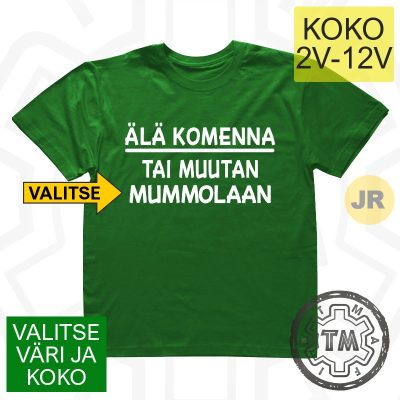 Älä Komenna Tai Muutan Mummolaan (JR-KESÄ)