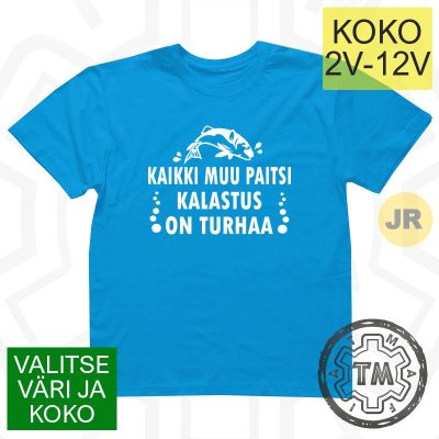 Kaikki Muu Paitsi Kalastus On Turhaa (JR-KESÄ)