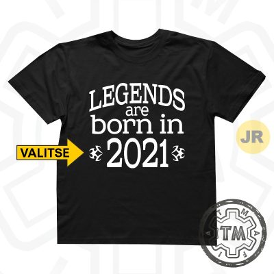 Legends Are Born In (valitse vuosiluku) (JR)