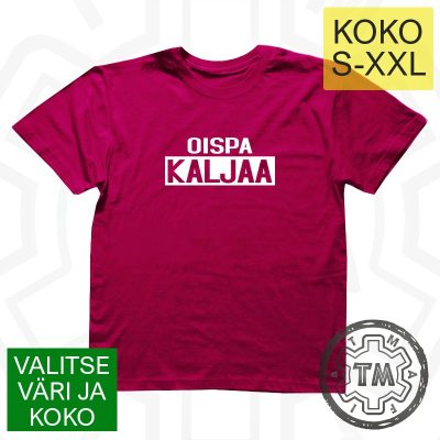 Oispa Kaljaa S-XXL