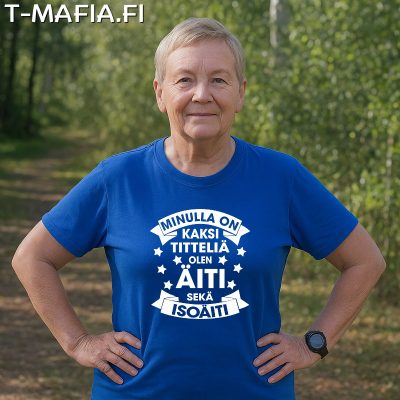 Minulla On Kaksi Titteliä - ÄITI/ISOÄITI