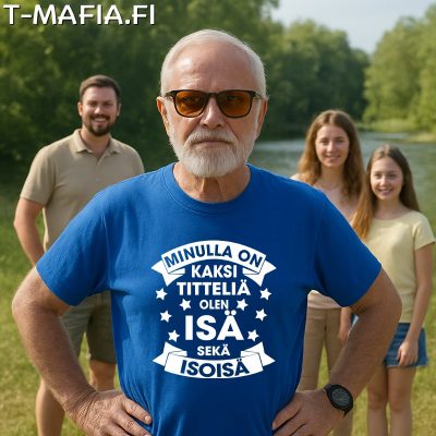Minulla On Kaksi Titteliä - ISÄ/ISOISÄ
